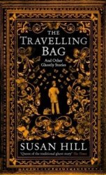 Travelling Bag - Susan Hill Hardcover
