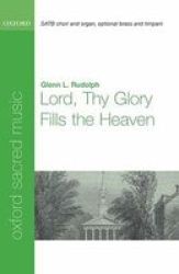 Lord Thy Glory Fills The Heaven Sheet Music Vocal Score