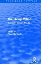 The Living Milton - Essays By Various Hands Hardcover