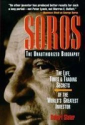 Soros - The Unauthorised Biography