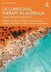 Occupational Therapy In Australia - Professional And Practice Issues Paperback 2ND New Edition
