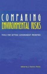 Comparing Environmental Risks - Tools for Setting Government Priorities