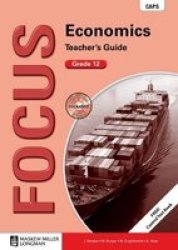 Focus Economics Grade 12 - Teacher& 39 S Guide Includes Control Test Book And Question Bank Cd-rom Paperback