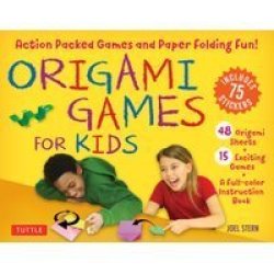 Origami Games For Kids Kit - Action Packed Games And Paper Folding Fun Origami Kit With Book 48 Papers 75 Stickers 15 Exciting Games Easy-to-assemble Game Pieces Paperback