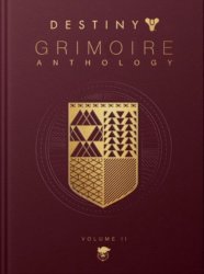 Destiny: Grimoire Anthology - Volume 2 - Bungie Hardcover