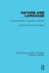 Nature And Language - A Semiotic Study Of Cucurbits In Literature Paperback