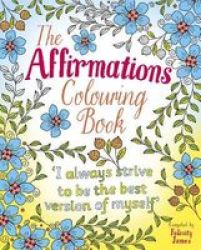 The Affirmations Colouring Book Paperback