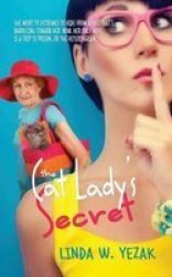 The Cat Lady& 39 S Secret Paperback