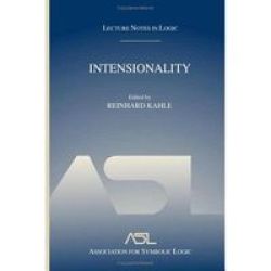 Intensionality - Lecture Notes In Logic 22 Hardcover Illustrated Edition