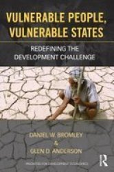 Vulnerable People Vulnerable States - Redefining The Development Challenge Paperback New