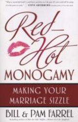 Red-hot Monogamy - Making Your Marriage Sizzle paperback