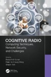 Cognitive Radio - Computing Techniques Network Security And Challenges Hardcover