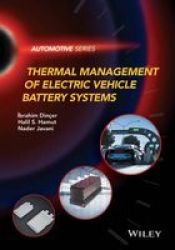 Thermal Management Of Electric Vehicle Battery Systems Hardcover