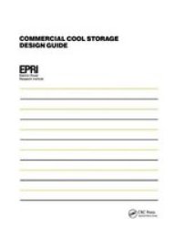 Commercial Cool Storage Design Guide Hardcover