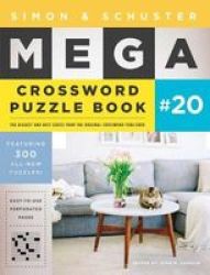 Simon & Schuster Mega Crossword Puzzle Book 20 Paperback