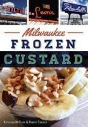 Milwaukee Frozen Custard Paperback