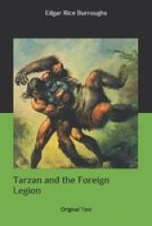 Tarzan And The Foreign Legion - Original Text Paperback