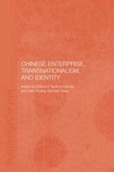 Chinese Enterprise, Transnationalism and Identity Chinese Worlds