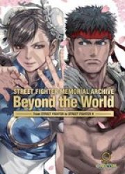 Street Fighter Memorial Archive: Beyond The World Hardcover