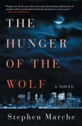 The Hunger Of The Wolf - A Novel Paperback