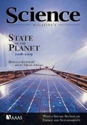 Science Magazine& 39 S State Of The Planet 2008-2009 - With A Special Section On Energy And Sustainability Paperback 2ND 2008-2009 Ed.