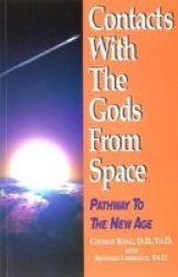 Contacts With The Gods From Space - Pathway To The New Age Paperback