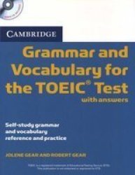 Cambridge Grammar and Vocabulary for the TOEIC Test with Answers and Audio Cds 2 - Self-study Grammar and Vocabulary Reference and Practice CD