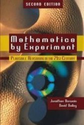 MATHEMATICS BY EXPERIMENT: Plausible Reasoning in the 21st Century