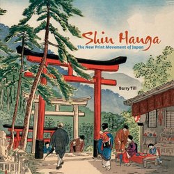 Shin Hanga: The New Print Movement of Japan