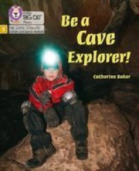 Be A Cave Explorer - Phase 5 Paperback