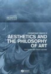 Contemporary Debates in Aesthetics and the Philosophy of Art Contemporary Debates in Philosophy