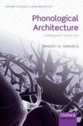 Phonological Architecture - A Biolinguistic Perspective hardcover
