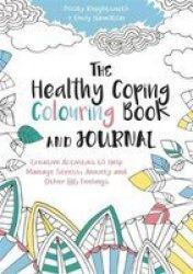 The Healthy Coping Colouring Book And Journal