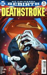 Deathstroke Issue 8 " The Professional" Part Eight It's The Man Of Steel Vs The World's Deadlies