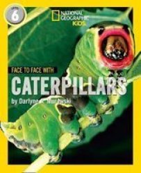 Face To Face With Caterpillars - Level 6 Paperback