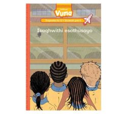 Vuma Inqanaba LESI-12 Incwadi YESI-3: Isaqhwithi Esothusayo : Grade 3