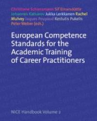 European Competence Standards For The Academic Training Of Career Practitioners: Nice Handbook Paperback