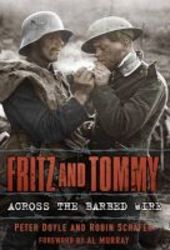 Fritz And Tommy: Across The Barbed Wire Hardcover