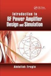 Introduction To Rf Power Amplifier Design And Simulation Paperback