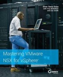 Mastering Vmware Nsx For Vsphere - Elver Sena Paperback