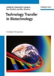 Technology Transfer In Biotechnology - A Global Perspective hardcover