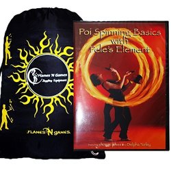 Poi Spinning Basics With Peles Element DVD - Poi Spinning DVD + Bag Great Practice And Fire Poi Instructional Inspirational DVD