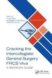 Cracking The Intercollegiate General Surgery Frcs Viva 2E - A Revision Guide Hardcover 2ND New Edition