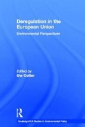 Deregulation in the European Union - Environmental Perspectives