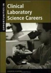 Opportunities In Clinical Laboratory Science Careers Paperback 2nd Revised Edition