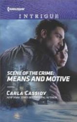 Scene Of The Crime: Means And Motive Paperback