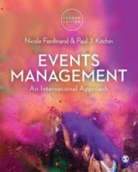 Events Management - An International Approach Paperback 2nd Revised Edition