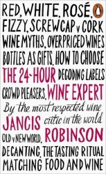 24-HOUR Wine Expert - Jancis Robinson Paperback