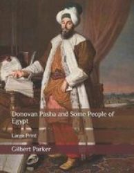 Donovan Pasha And Some People Of Egypt - Large Print Paperback