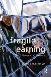 Fragile Learning - The Influence Of Anxiety Hardcover